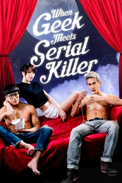 Affiche du film = When geek Meets serial killer