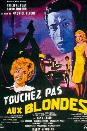 Affiche du film : Touchez pas aux blondes