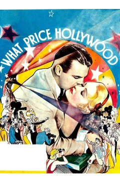 Affiche du film What Price Hollywood ?