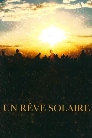 Affiche du film : Un rêve solaire