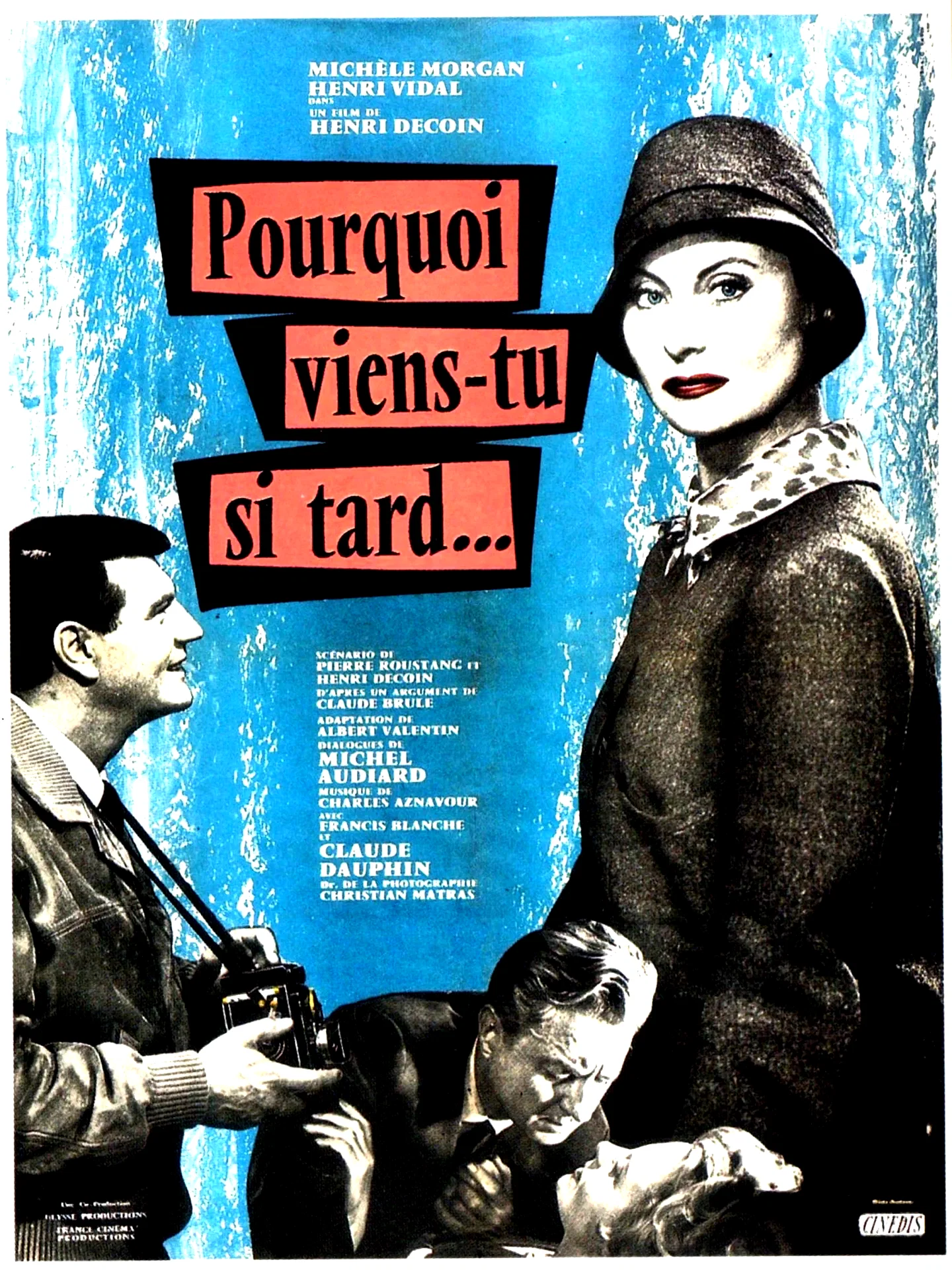 Affiche du film : Pourquoi viens-tu si tard ?