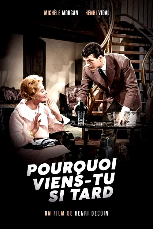 Photo 2 du film : Pourquoi viens-tu si tard ?