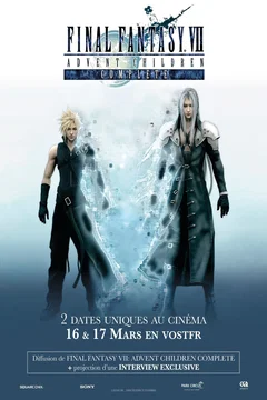 Affiche du film L’événement - Final Fantasy VII : Advent Children Complete