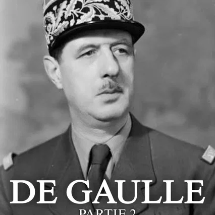 Miniature photo du film : La Bataille de Gaulle - Partie 2 : J’écris ton nom