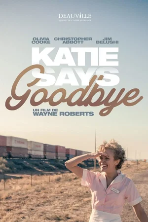 Affiche du film : Katie Says Goodbye