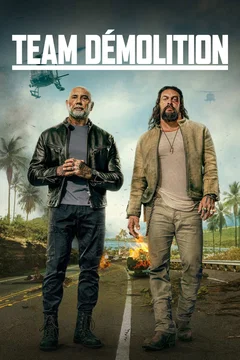 Affiche du film Team Démolition