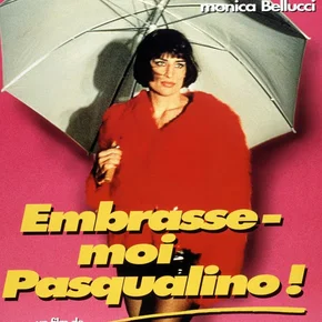 Photo du film : Embrasse-moi pasqualino !