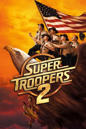 Affiche du film : Super Troopers 2