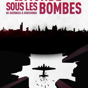 Photo du film : Le Monde sous les bombes, de Guernica à Hiroshima