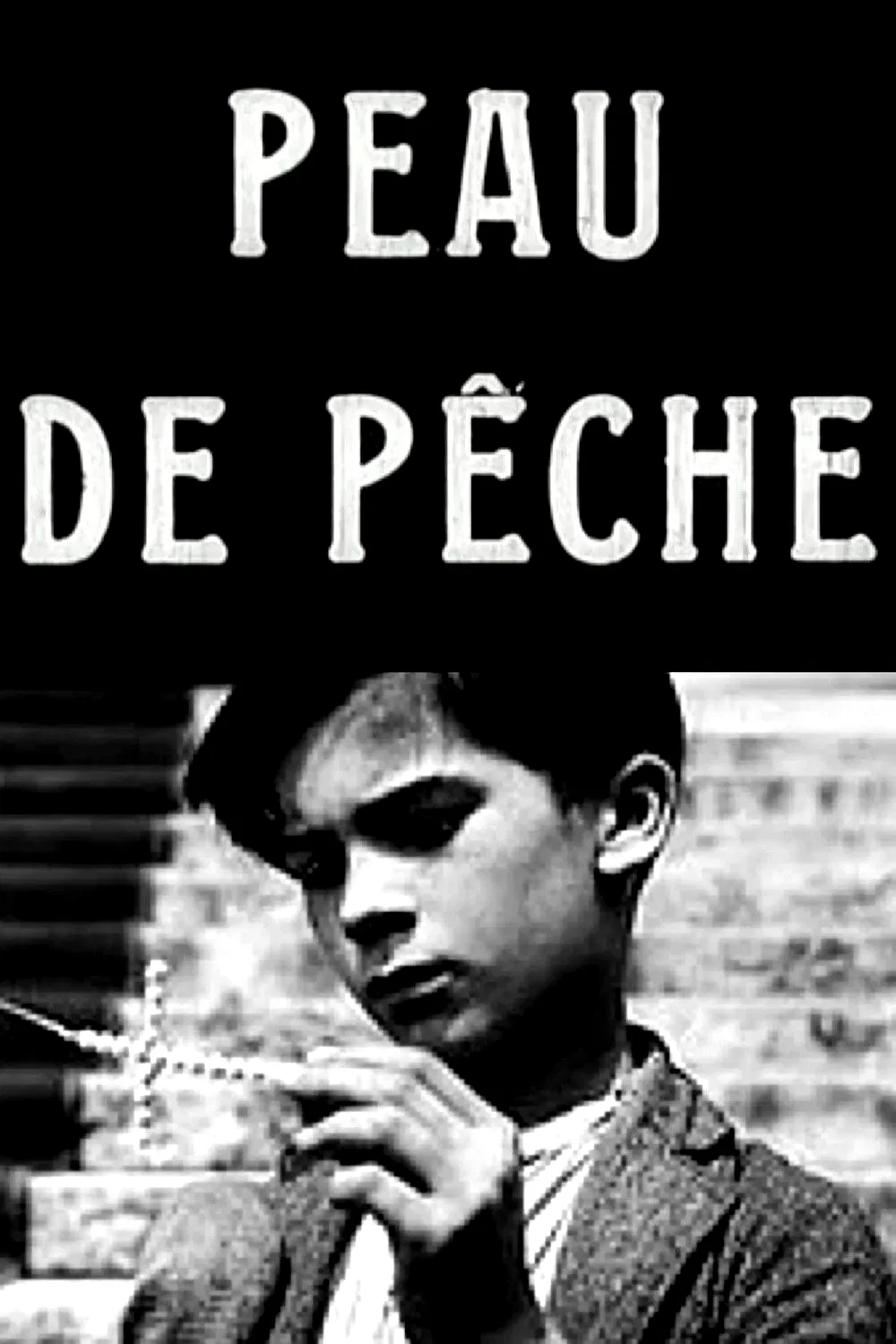 Affiche du film : Peau de peche