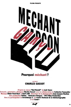 Affiche du film = Méchant garçon