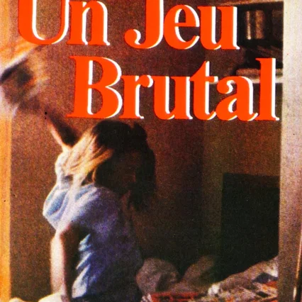 Miniature photo du film : Un jeu brutal