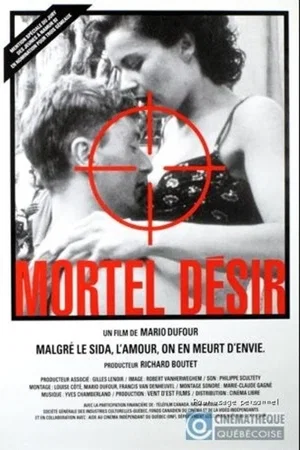 Affiche du film : Mortel desir