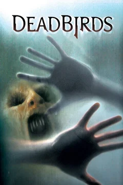Affiche du film Dead Birds
