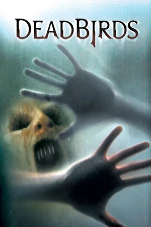 Affiche du film : Dead Birds