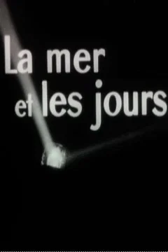 Affiche du film La Mer et les Jours