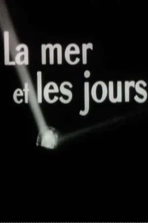 Affiche du film : La Mer et les Jours