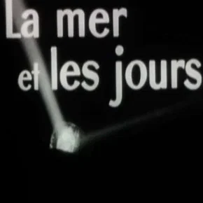 Photo du film : La Mer et les Jours