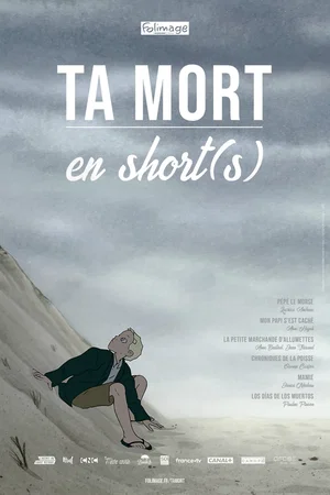 Affiche du film : Ta mort en short(s)