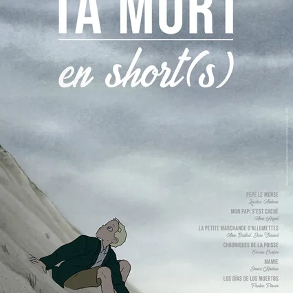 Miniature photo du film : Ta mort en short(s)