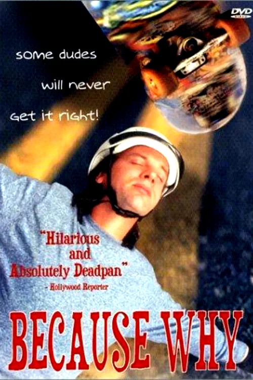 Affiche du film : Because why