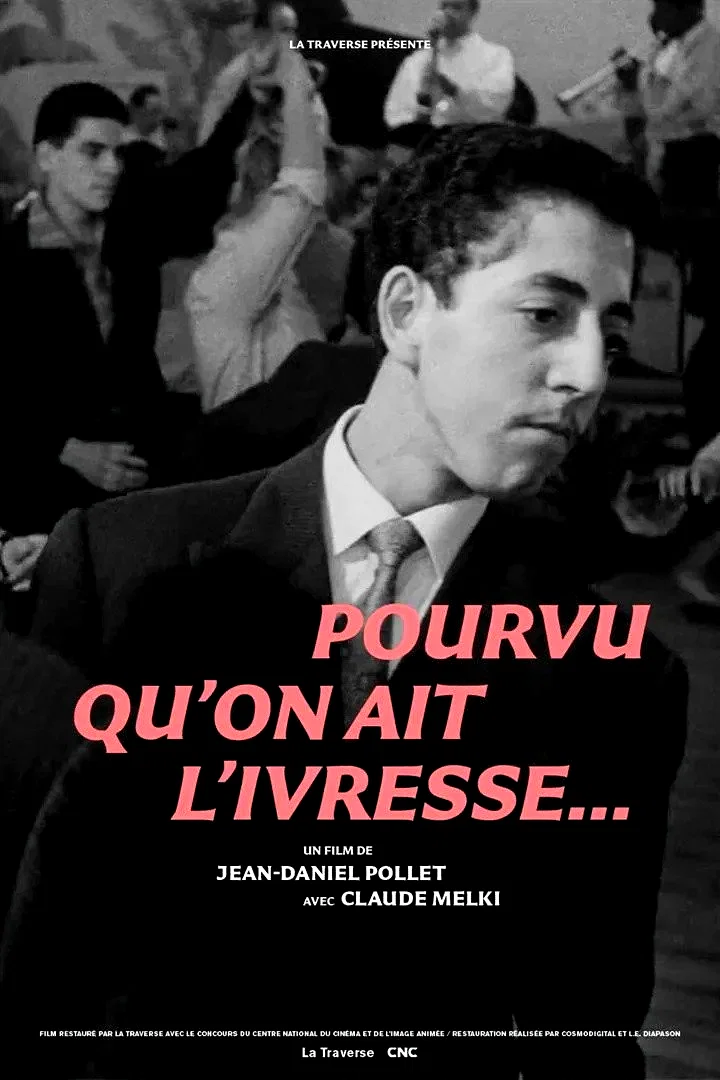 Affiche du film : Pourvu qu'on ait l'ivresse...