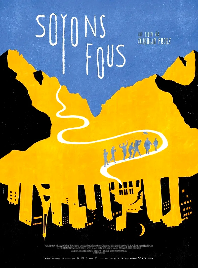 Affiche du film : Soyons Fous