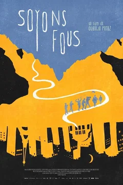 Affiche du film = Soyons Fous