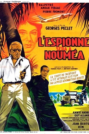 Affiche du film : L'espionne sera a noumea