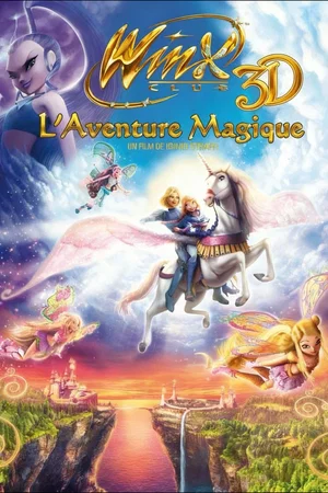 Affiche du film : Winx Club 3D: L'Aventure Magique