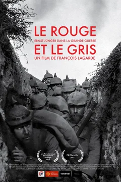 Affiche du film Le Rouge et le Gris, Ernst Jünger dans la Grande Guerre