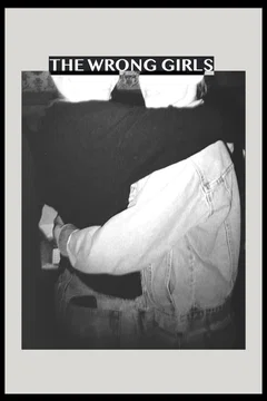 Affiche du film The Wrong Girls