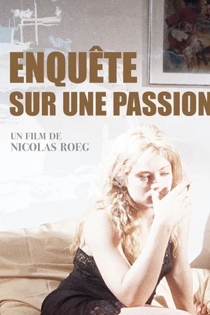 Photo du film : Enquête sur une passion