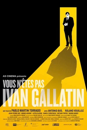 Affiche du film : You Are Not Ivan Gallatin