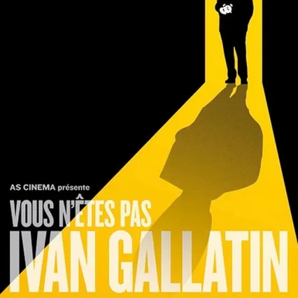 Miniature photo du film : You Are Not Ivan Gallatin