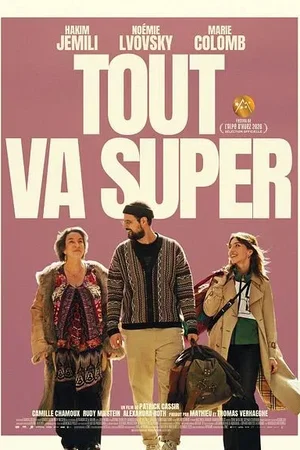 Affiche du film : Tout va super