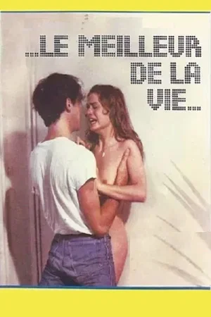 Photo du film : Le meilleur de la vie