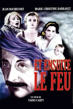 Affiche du film Et ensuite le feu