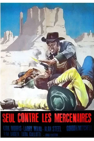 Affiche du film : Seul contre les mercenaires