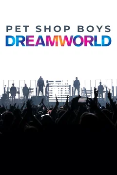 Affiche du film Pet Shop Boys Dreamworld :The greatest hits live at The Royal Arena Copenhagen