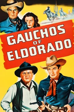 Affiche du film Gauchos of El Dorado