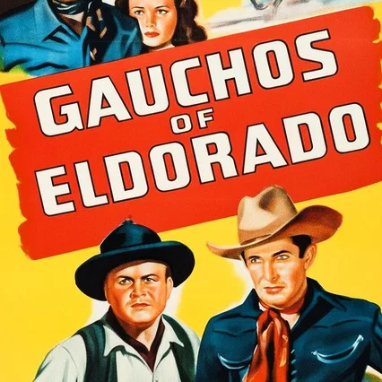 Miniature photo du film : Gauchos of El Dorado