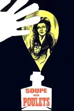 Affiche du film La soupe aux poulets