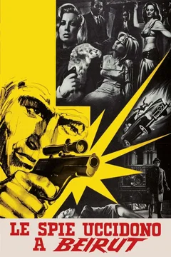 Affiche du film = Les espions meurent a beyrouth