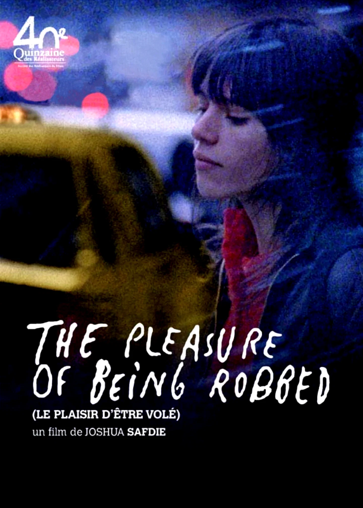 Photo du film : The Pleasure of Being Robbed