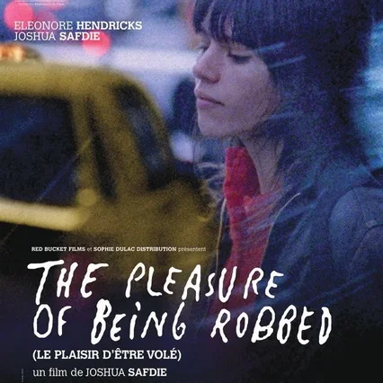 Miniature photo du film : The Pleasure of Being Robbed