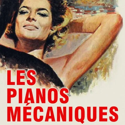 Miniature photo du film : Les pianos mecaniques