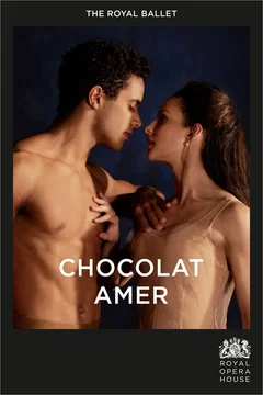 Affiche du film Royal Opera House : Chocolat amer (Ballet)
