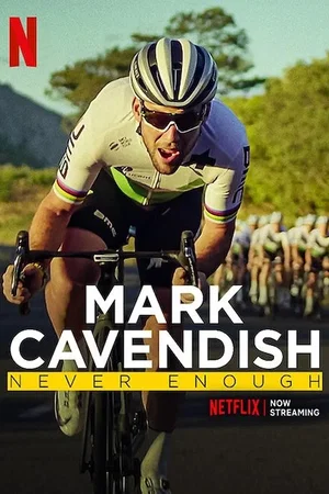Affiche du film : Mark Cavendish : Ne jamais baisser les bras