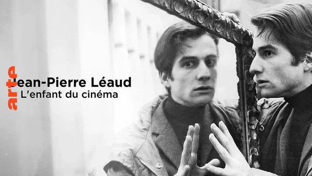 Photo 1 du film : Le Cinéma de Jean-Pierre Léaud